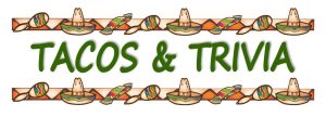 Tacos Trivia.original Activities Calendar